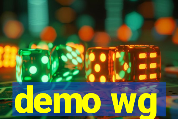 demo wg